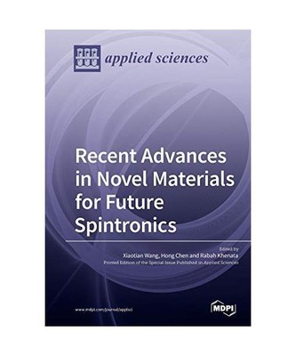 Recent Advances in Novel Materials for Future Spintronics