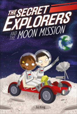 The Secret Explorers and the Moon Mission - Paperback By King, SJ - GOOD