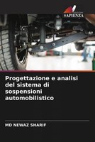 Md Newaz Sharif | Progettazione E Analisi Del Sistema Di Sospensioni...