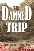 The Damned Trip Mathew Horton Taschenbuch Kartoniert / Broschiert Englisch 2005