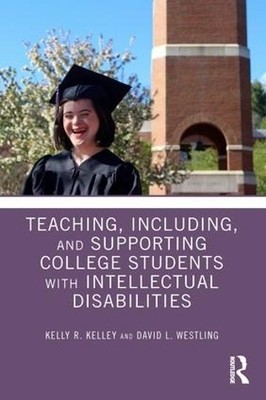 Teaching, Including, and Supporting College Students with Int... - 9781138618084