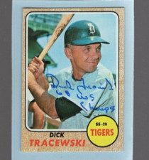 Autographed Dick Tracewski 68 WS Champs added Tigers 1968 Topps #488