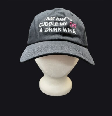 New I Just Want To Cuddle My Cat Drink Wine Embroidered Strapback Baseball Hat