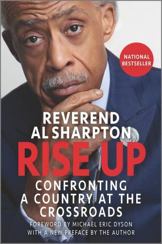 Rise Up : Confronting a Country at the Crossroads, Paperback by Sharpton, Al;...