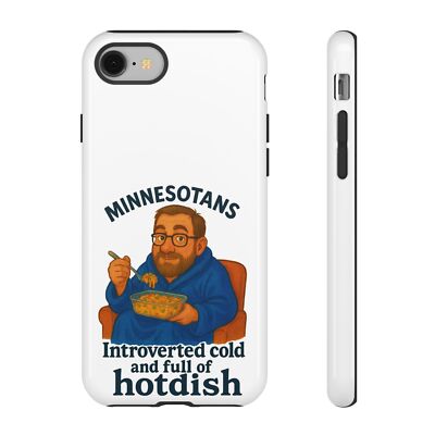 Minnesotan Man - Humor Phone Case - Introverted Cold & Hotdish, Minnesota Gifts