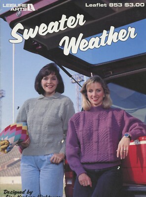 Leisure Arts Knitting Pattern Leaflet 853 Sweater Weather 4 Styles Women 30''-44''