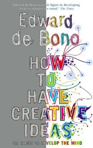 Edward de Bono How to Have Creative Ideas (Tascabile)