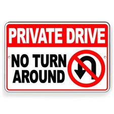 Private Drive No Turn Around Metal Sign 5 SIZES u turn keep out trespass STA004