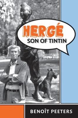 Hergé, Son of Tintin by Benoit Peeters (2011, Hardcover)