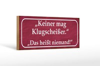 Holzschild Spruch 27X10 Cm Keiner Mag KlugscheißEr Holz Deko Schild Wooden Sign