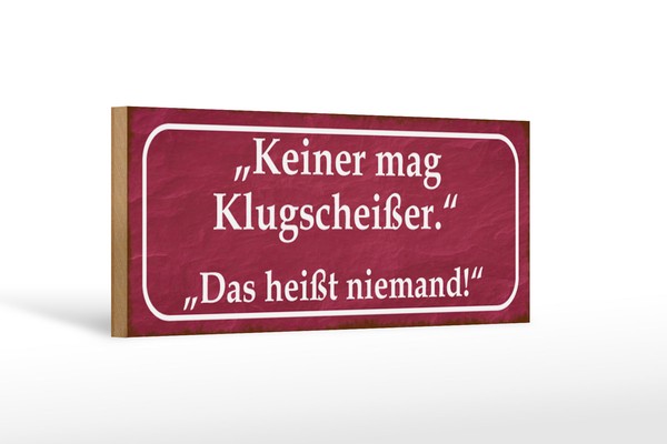 Holzschild Spruch 27X10 Cm Keiner Mag KlugscheißEr Holz Deko Schild Wooden Sign-image