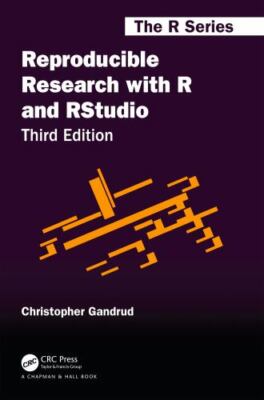Reproducible Research with R and RStudio (Chapman & Hall/CRC The R Series), Gand