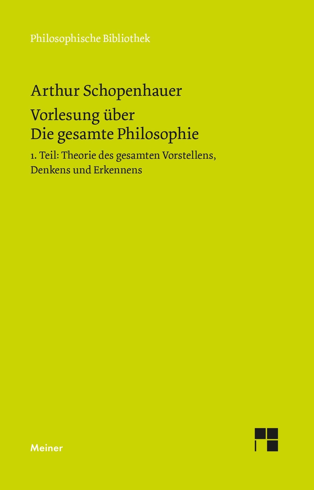 Thumbnail - Vorlesung Über Die Gesamte Philosophie Oder Die Lehre Vom Wesen Der