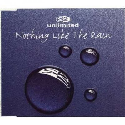 2 Unlimited Nothing like the rain (1995) [Maxi-CD]