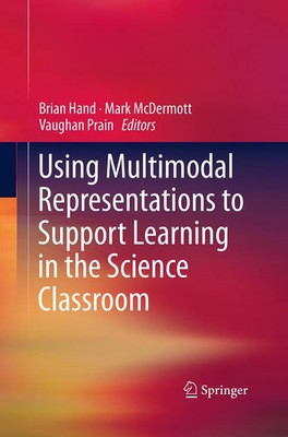 Brian Hand (u. a.) | Using Multimodal Representations to Support Learning in...