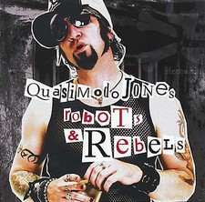 QUASIMODO JONES Robots & Rebels Music CDs New