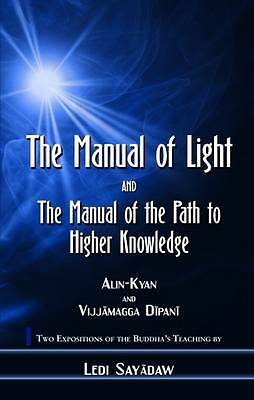 Manual of Light: AND The Manual of the Path to Higher Knowledge by Ledi ...