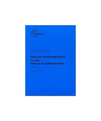 Kottmann, H D /Hasse, F /Rexing, H P: BWL mit Rechnungswesen für die Höhere Be