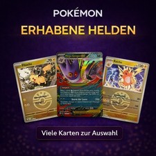 Pokemon Erhabene Helden Einzelkarten – Base, Holo, Reverse & ex – Auswahl - DE