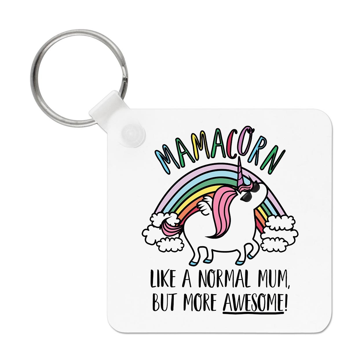 Mamacorn Unicorn Like A Normal Mum More Awesome Keyring Key Chain Mothers Day