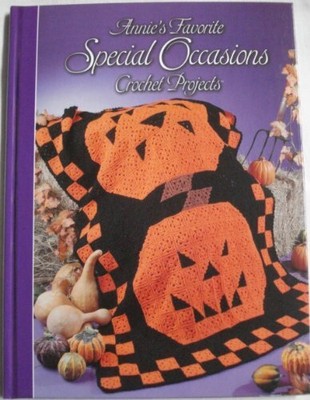 ANNIE'S FAVORITE SPECIAL OCCASIONS CROCHET PROJECTS By Annie's Attic - Hardcover