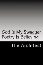 God Is My Swagger Poetry Is Believing by Marcus M. Maye (English) Paperback Book