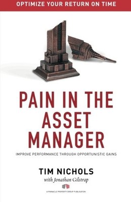 Pain In The Asset Manager: Improve Performance Through Opportunistic Gains