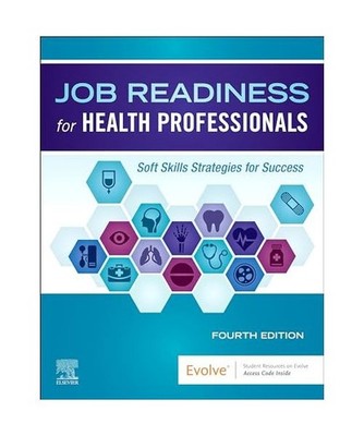 Job Readiness for Health Professionals: Soft Skills Strategies for Success, Else