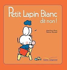 PETIT LAPIN BLANC DIT NON ! von Floury, Marie-France | Buch | Zustand gut