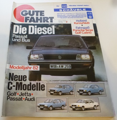 Gute Fahrt 8/81 VW Passat GLD Diesel, VW Bus T3 Diesel, VW Golf GTI, Porsche 944