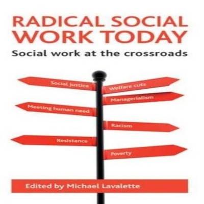 Radical social work today Bristol University Press Hardcover Bris