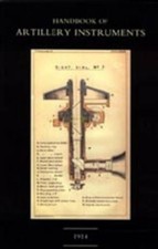 HMSO 1914 Handbook of Artillery Instruments 1...