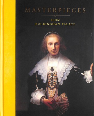 Masterpieces from Buckingham Palace by Shawe-Taylor, Desmond