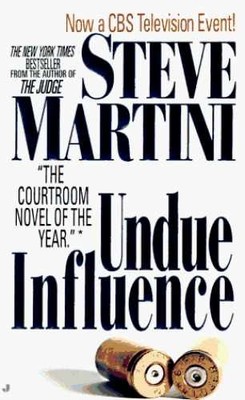Undue Influence - Paperback, by Martini Steve - Very Good