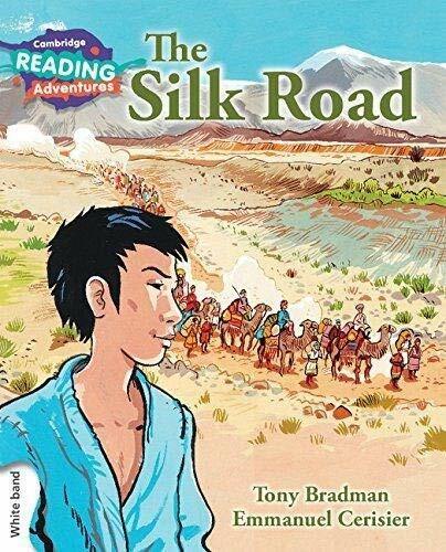 The Silk Road White Band (Cambridge Reading Adventures). Bradman, Cerisier**