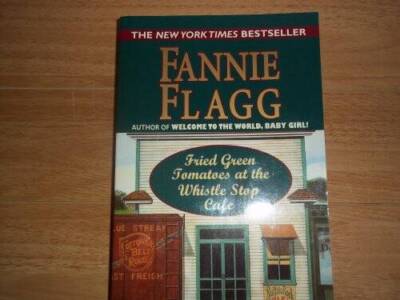 Fried Green Tomatoes at the Whistle Stop Cafe - Hardcover - GOOD