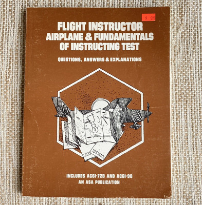 Test Manual ASA Flight Instructor Airplane Fundamentals Instructing 1980 1st Ed