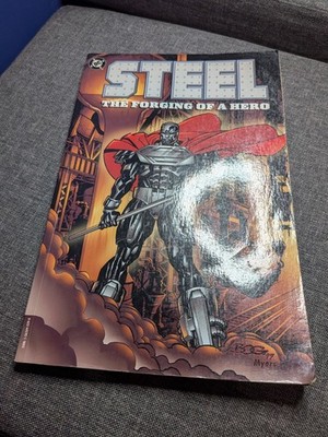 : Steel: The Forging of a Hero (DC Comics) - 1997 Trade Paperback