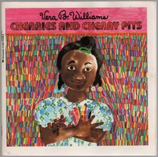 Vera B WILLIAMS / Cherries and Cherry Pits 1986