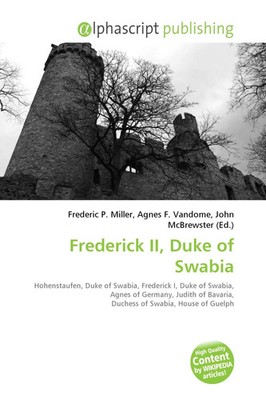 Frederic P. Miller (u. a.) | Frederick II, Duke of Swabia | Taschenbuch (2026)