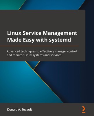 Donald A. Tevault | Linux Service Management Made Easy with systemd | Buch