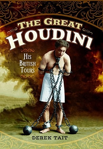 "THE GREAT HOUDINI - His British Tours" by Derek Tait - 第 1/1 張圖片
