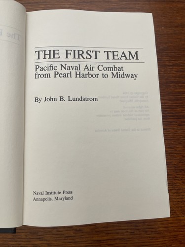 THE FIRST TEAM Pacific Naval Air Combat Pearl Harbor to Midway John Lundstrom - Picture 4 of 16