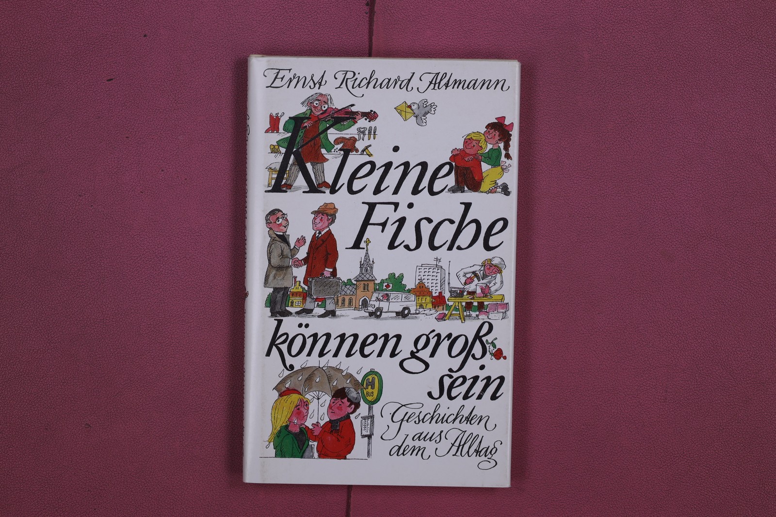 313062 Ernst Richard Altmann KLEINE FISCHE KÖNNEN GROSS SEIN Evangelische