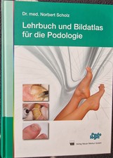 Lehrbuch und Bildatlas Podologie