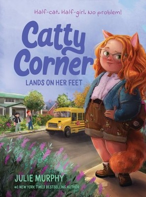 Catty Corner Lands on Her Feet, Hardcover by Murphy, Julie; Farb, Eve (ILT), ...