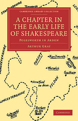 A Chapter in the Early Life of Shakespeare Polesworth in Arden Gray Paperback