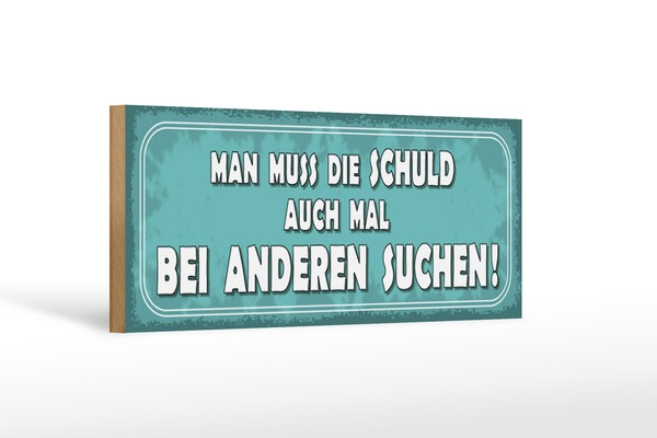 Holzschild Spruch 27X10Cm Schuld Auch Bei Anderen Suchen Deko Schild Wooden Sign-image