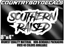 SOUTHERN RAISED 8" Vinyl Decal Diesel Truck Car Country Dirty South Mud Lifted