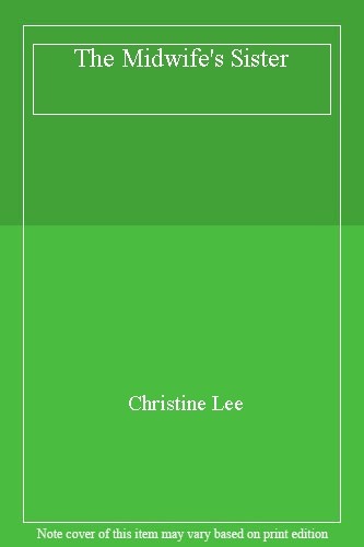 The Midwife's Sister: The Story of Call The Midwife's Jennifer W